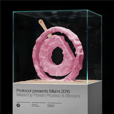 Protocol presents Miami 2016 mixed by Florian Picasso & Blinders(Entire Mix)/Various Artists