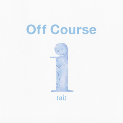 アルバム/i(ai)～Best Of Off Course Digital Edition/オフコース