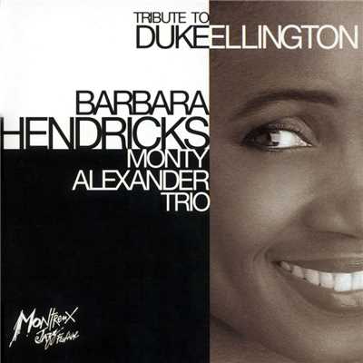 シングル/It Don't Mean a Thing (D. Ellington) (Gotham／Salabert)/Barbara Hendricks - Monty Alexander Trio