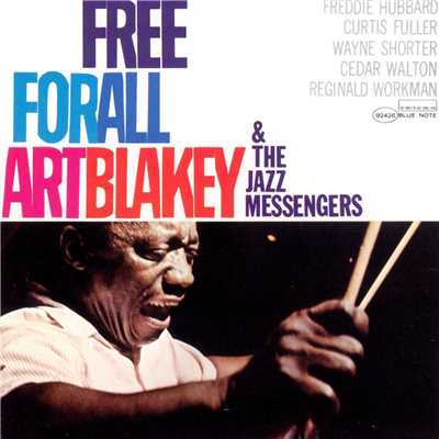 アルバム/Free For All (Remastered ／ Rudy Van Gelder Edition)/Art Blakey & The Jazz Messengers