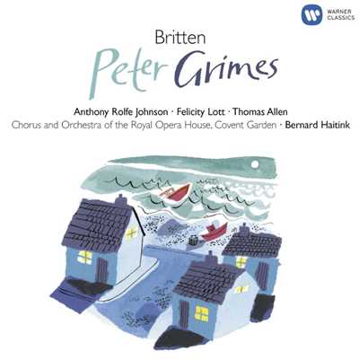 アルバム/Britten: Peter Grimes/Bernard Haitink