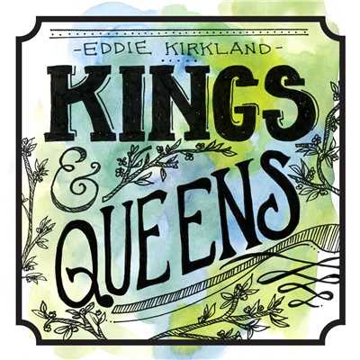 アルバム/Kings & Queens/Eddie Kirkland