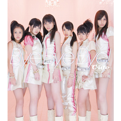 アルバム/Bye Bye Bye！/℃-ute