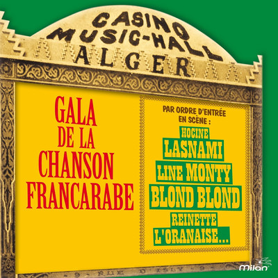 Gala de la chanson francarabe (Sous le patronage de l'Echo d'Alger, le quotidien de tous les Algerois)/Various Artists