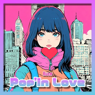 シングル/Pop'in Love/Ruem