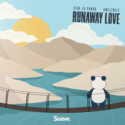 Runaway Love/Viva La Panda & Swizznife