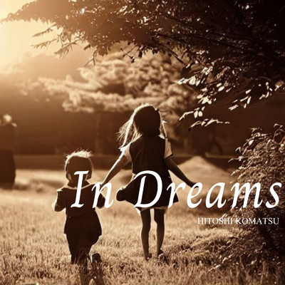 In Dreams/Hitoshi Komatsu
