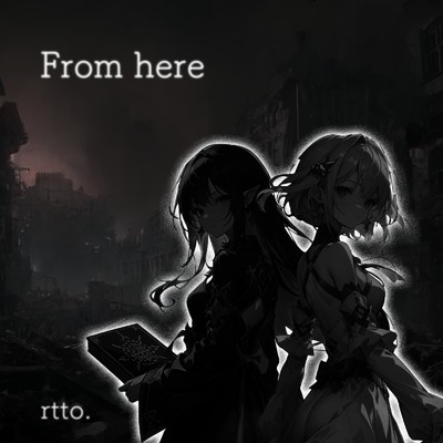 シングル/From here/rtto.