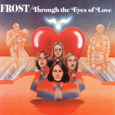 Through The Eyes Of Love (God Help Us Please)/The Frost