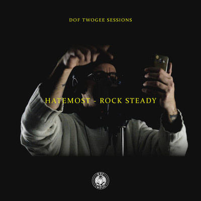 Rock Steady (Explicit)/Dof Twogee／Hatemost