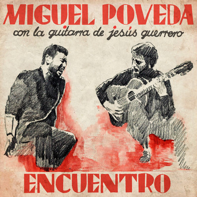 シングル/Encuentro (Tangos)/Miguel Poveda／Jesus Guerrero