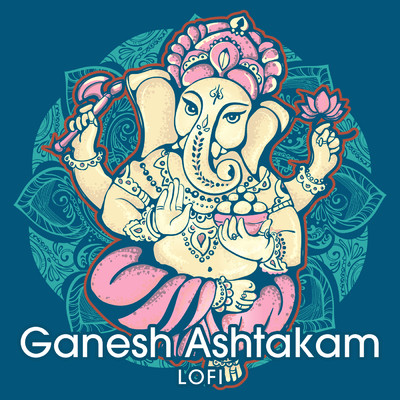 Ganesh Ashtakam (Lofi)/Nidhi Prasad／Pratham