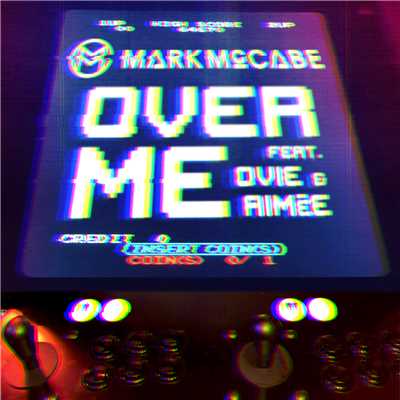 シングル/Over Me (featuring Ovie, Aimee)/Mark McCabe