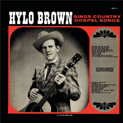 Hylo Brown Sings Country Gospel Songs: 20 Gospel Favorites/Hylo Brown & The Timberliners