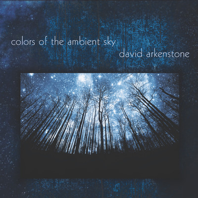 アルバム/Colors Of The Ambient Sky/デヴィッド・アーカンストーン