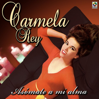 アルバム/Asomate A Mi Alma/Carmela Rey