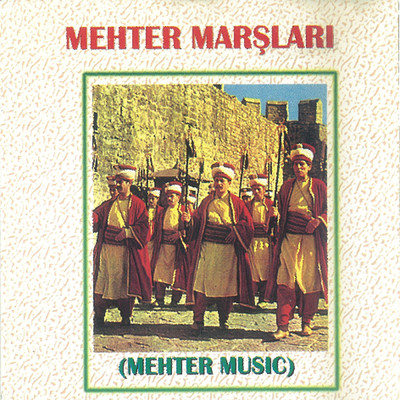 アルバム/Mehter Marslari/Mehter Takimi