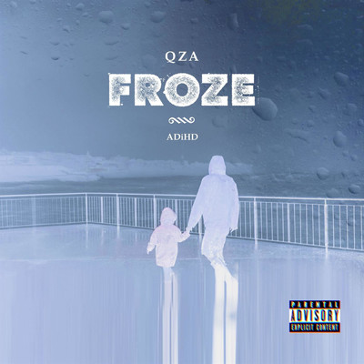 Froze/ADiHD／Qza