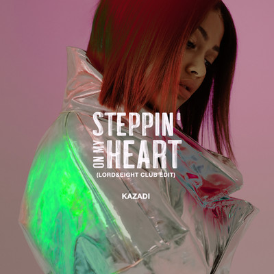 シングル/Steppin' On My Heart (Lord&Eight Club Edit)/KAZADI
