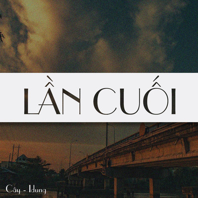 Lan Cuoi/Cay／Idung