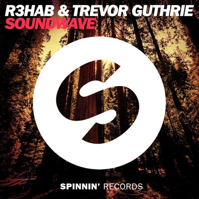 Soundwave (Radio Edit)/R3hab／Trevor Guthrie