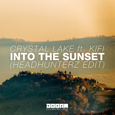 Into the Sunset (feat. KiFi) [Headhunterz Radio Edit]/Crystal Lake