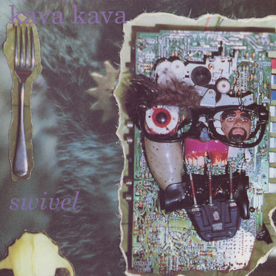 アルバム/Swivel/Kava Kava