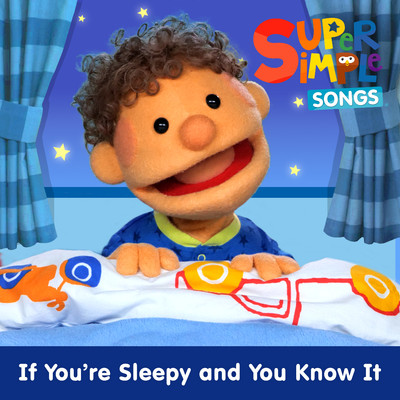 If You're Sleepy and You Know It (Sing-Along)/Super Simple Songs