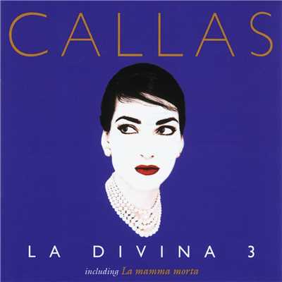 La Divina 3/Maria Callas