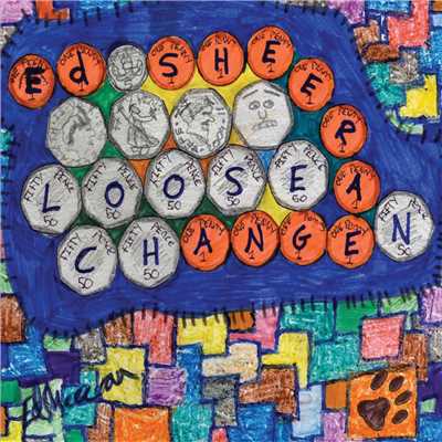 Loose Change/Ed Sheeran