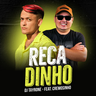 Recadinho (feat. Cremosinho)/DJ Tayrone