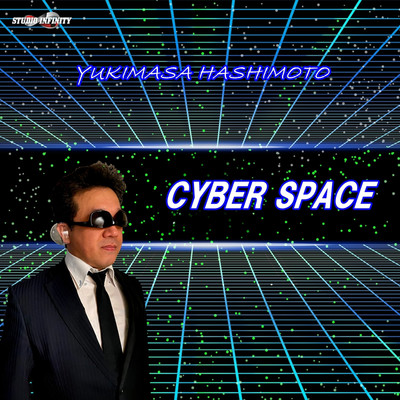 CYBER SPACE/橋本 行正