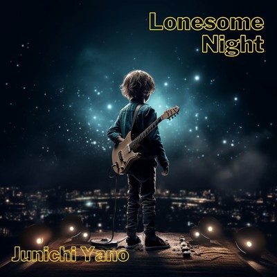 シングル/Lonesome Night/Junichi Yano