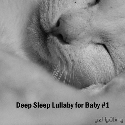 アルバム/Deep Sleep Lullaby for Baby Vol.1/ezHealing