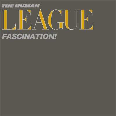 アルバム/Fascination！/The Human League