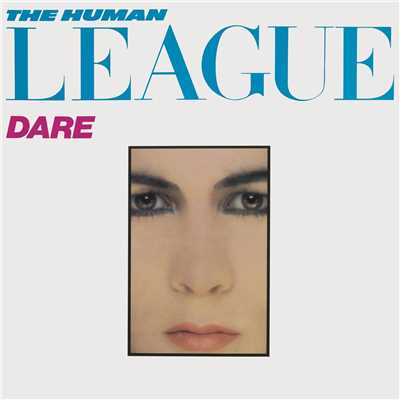 アルバム/Dare／Fascination！ (2012 - Remaster)/The Human League