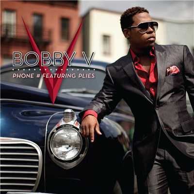 Phone ＃ (featuring プライズ／feat. Plies)/Bobby V.