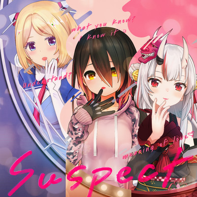 Suspect/hololive IDOL PROJECT