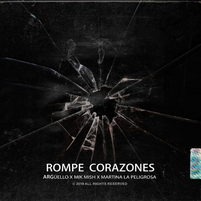 Rompe Corazones/Arguello／Mik Mish／Martina La Peligrosa