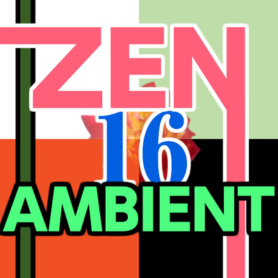 アルバム/Zen Ambient 16/ニライカナイ