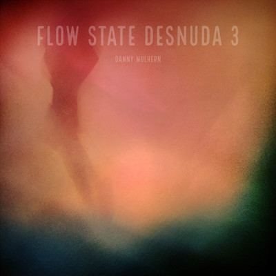Flow State Desnuda 3/Danny Mulhern