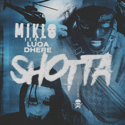 シングル/Shotta (Explicit) (featuring Luqa Dhere)/Miklo