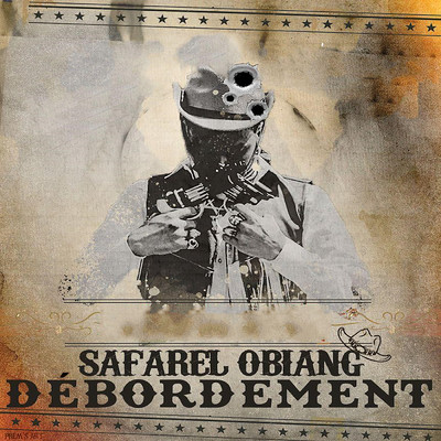 シングル/Debordement (featuring Shaggy Sharoof)/Safarel Obiang
