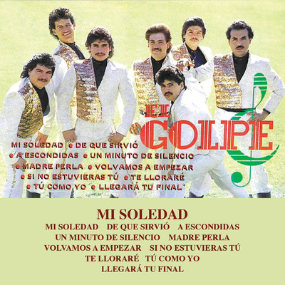 アルバム/Mi Soledad/El Golpe