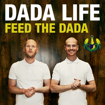 Feed The Dada/ダダ・ライフ