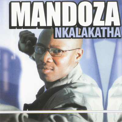 アルバム/Nkalakatha/MANDOZA
