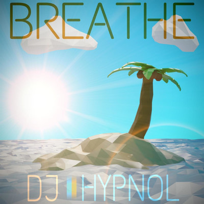 Breathe/DJ HYPNOL