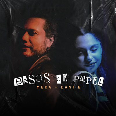 Besos de Papel/Mera & Dani B