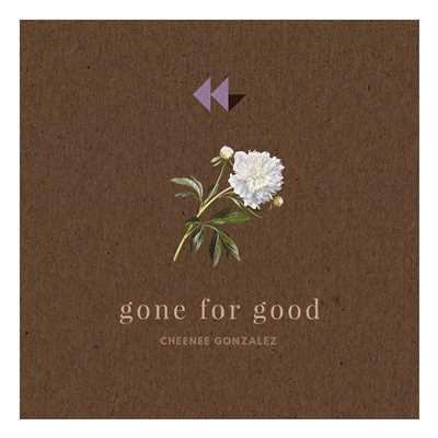 Gone For Good/Cheenee Gonzalez