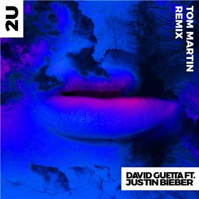 シングル/2U (feat. Justin Bieber) [Tom Martin Remix]/David Guetta